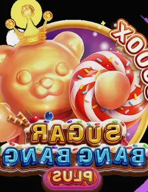 SUGAR BANG BANG PLUS
